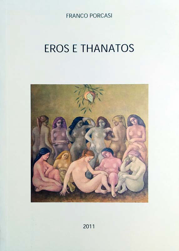 Eros e Thanatos, 2011